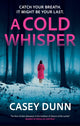 Book cover of: Cold Whisper. By: Casey Dunn