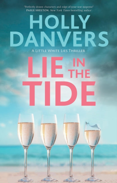 Book cover of: Lie in the Tide. By: Holly Danvers