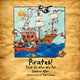 Book cover of: Pirates! That Is Who We Be!