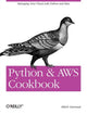 Book cover of: Python and AWS Cookbook. By: Mitch Garnaat
