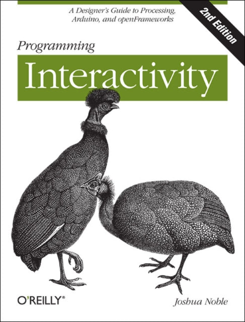 Book cover of: Programming Interactivity. By: Joshua J. Noble