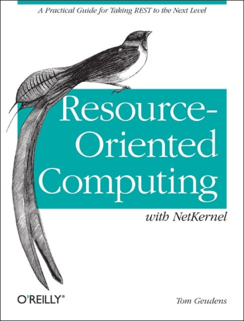 Book cover of: Resource-Oriented Computing with NetKernel