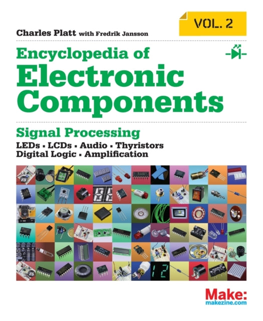 Book cover of: Encyclopedia of Electronic Components Volume 2. By: Charles Platt