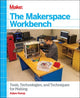 Book cover of: Makerspace Workbench. By: Adam Kemp