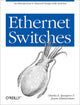 Book cover of: Ethernet Switches. By: Charles E. Spurgeon