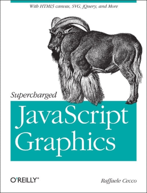 Book cover of: Supercharged JavaScript Graphics. By: Raffaele Cecco