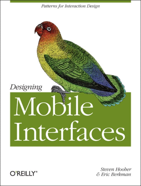 Book cover of: Designing Mobile Interfaces. By: Steven Hoober