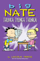 Big Nate: Thunka, Thunka, Thunka 9781449462277 Lincoln Peirce