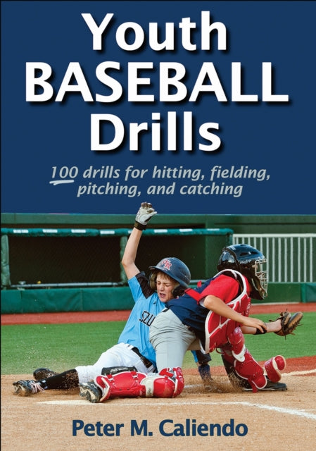 Book cover of: Youth Baseball Drills. By: Peter M. Caliendo