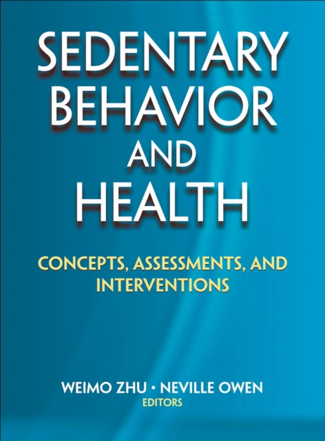 Book cover of: Sedentary Behavior and Health. By: Weimo Zhu