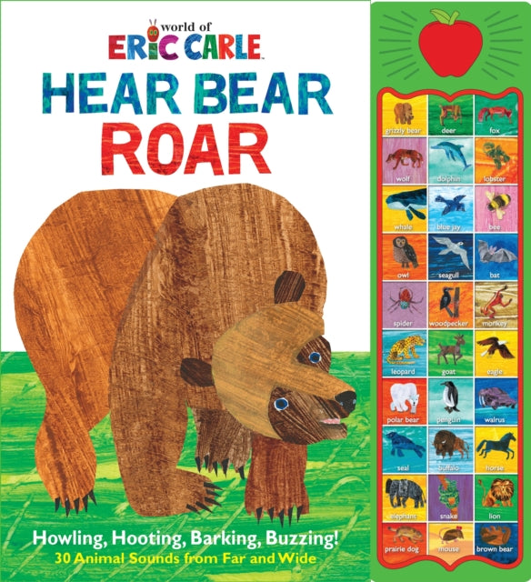 Book cover of: World of Eric Carle: Hear Bear Roar Sound Book. By: Publications International Ltd. Staff