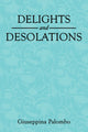 Book cover of: Delights and Desolations