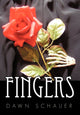Book cover of: Fingers. By: Dawn Schauer