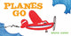 Book cover of: Planes Go. By: Steve Light
