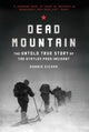 Dead Mountain: The Untold True Story of the Dyatlov Pass Incident
