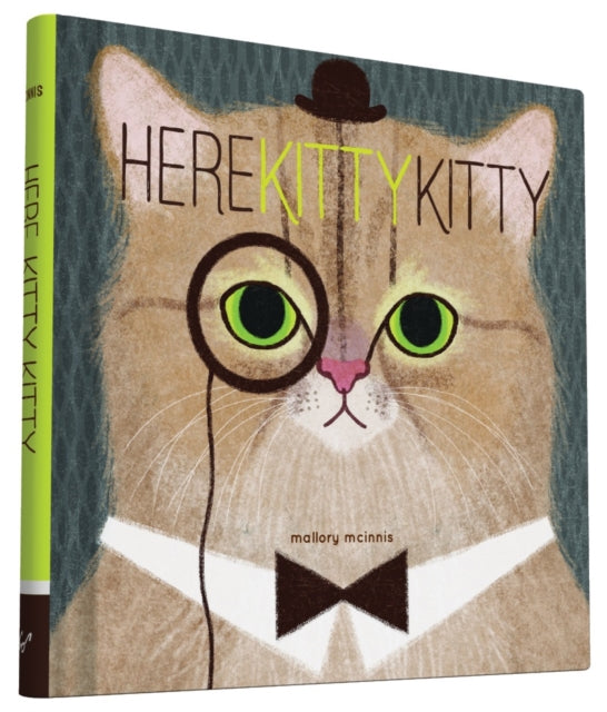 Book cover of: Here Kitty Kitty. By: Mallory McInnis