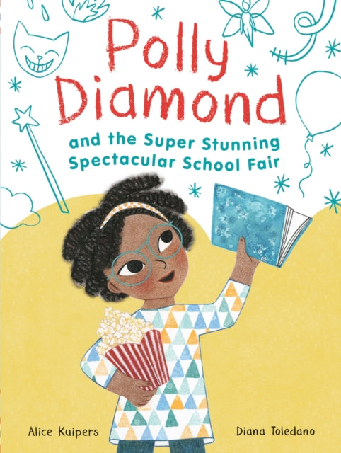 Book cover of: Polly Diamond and the Super Stunning Spectacular School Fair. By: Alice Kuipers