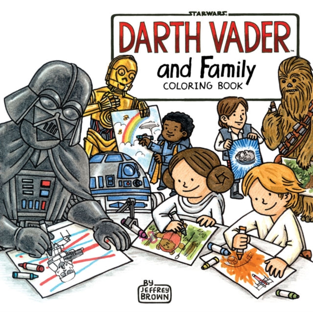 Book cover of: Darth Vader and Family Coloring Book. By: Jeffrey Brown