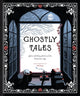 Ghostly Tales, Spine-Chilling Stories of the Victorian Age 9781452159270 Various