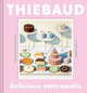 Book cover of: Delicious Metropolis. By: Wayne Thiebaud