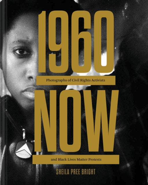Book cover of: #1960Now. By: Sheila Pree Bright