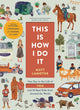 Book cover of: This Is How I Do It. By: Matt Lamothe