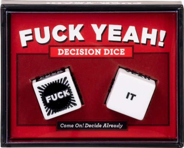Book cover of: Fuck Yeah! Decision Dice. By: Chronicle Books Staff