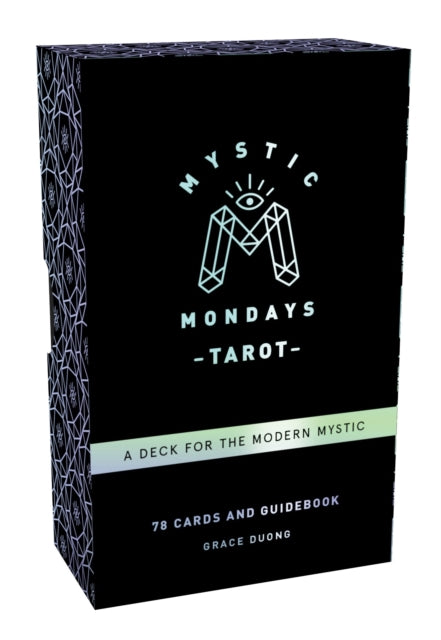 Book cover of: Mystic Mondays Tarot: A Deck for the Modern Mystic. By: Grace Duong