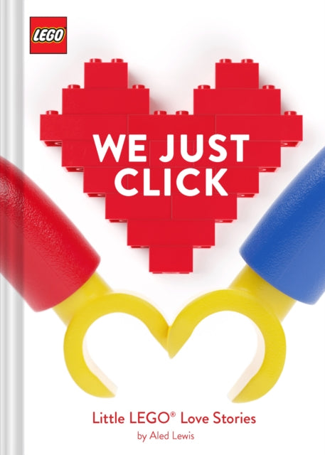 Book cover of: LEGO® We Just Click. By: Aled Lewis
