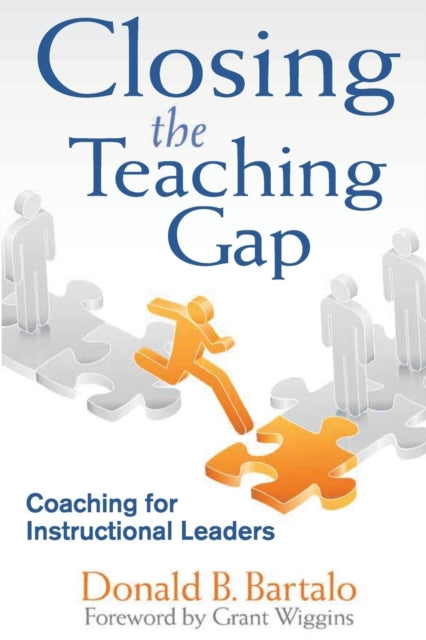 Book cover of: Closing the Teaching Gap. By: Donald B. Bartalo