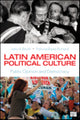 Book cover of: Latin American Political Culture. By: John A. Booth