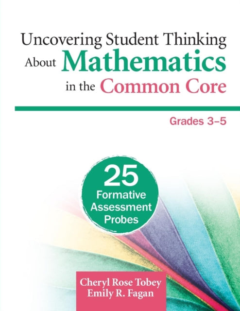 Book cover of: Uncovering Student Thinking About Mathematics in the Common Core, Grades 3-5