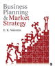 Book cover of: Business Planning and Market Strategy. By: Erhard K. Valentin