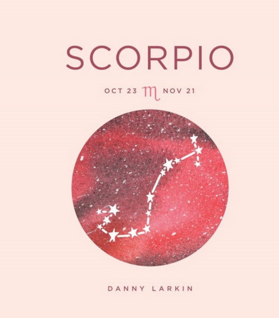 Book cover of: Zodiac Signs: Scorpio. By: Danny Larkin