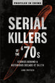 Book cover of: Serial Killers Of The 70s. By: Jane Fritsch