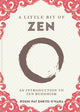 Book cover of: Little Bit of Zen. By: Roshi Pat Enkyo O'Hara