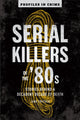 Book cover of: Serial Killers Of The 80s. By: Jane Fritsch