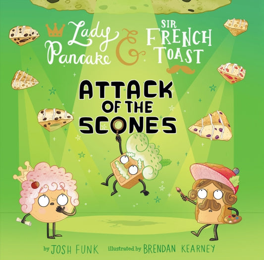 Book cover of: Attack of the Scones. By: Josh Funk