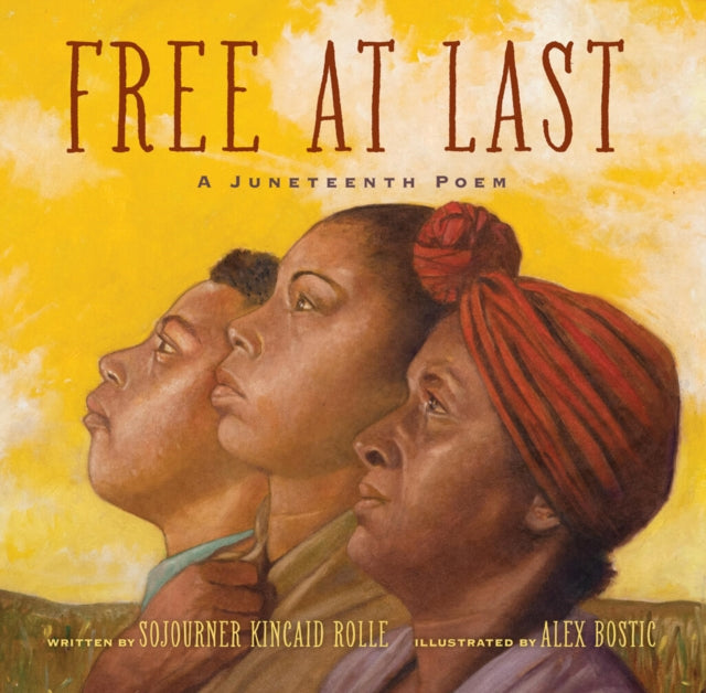 Book cover of: Free at Last. By: Sojourner Kincaid Rolle