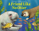 Friend Like No Otter 9781454944522 Nelly Buchet