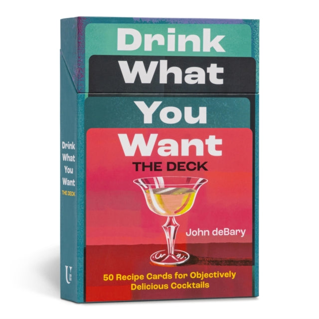 Book cover of: Drink What You Want: The Deck