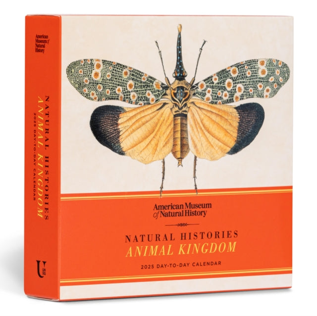 Book cover of: Natural Histories Animal Kingdom 2025 Day-to-Day Calendar