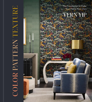 Color Pattern Texture, The Foundation to Make Your Home Your Own