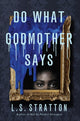 Book cover of: Do What Godmother Says