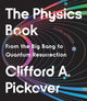 Book cover of: Physics Book. By: Clifford A. Pickover