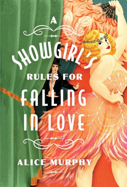 Showgirl's Rules for Falling in Love 9781454959465 Alice Murphy