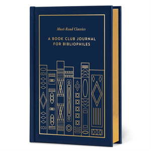 Must-Read Classics: A Book Club Journal for Bibliophiles