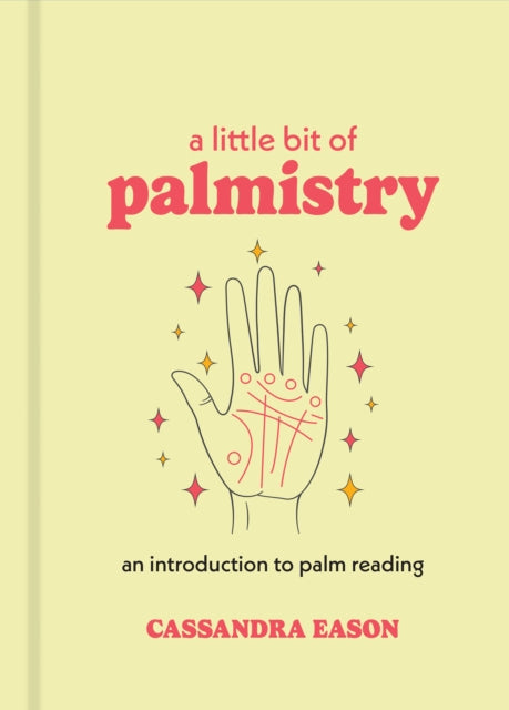 Little Bit of Palmistry, An Introduction to Palm Reading