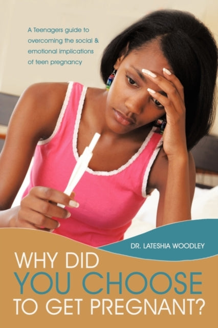 Book cover of: Why Did You Choose to Get Pregnant?