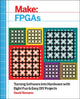 Book cover of: Make: FPGAs. By: David Romano